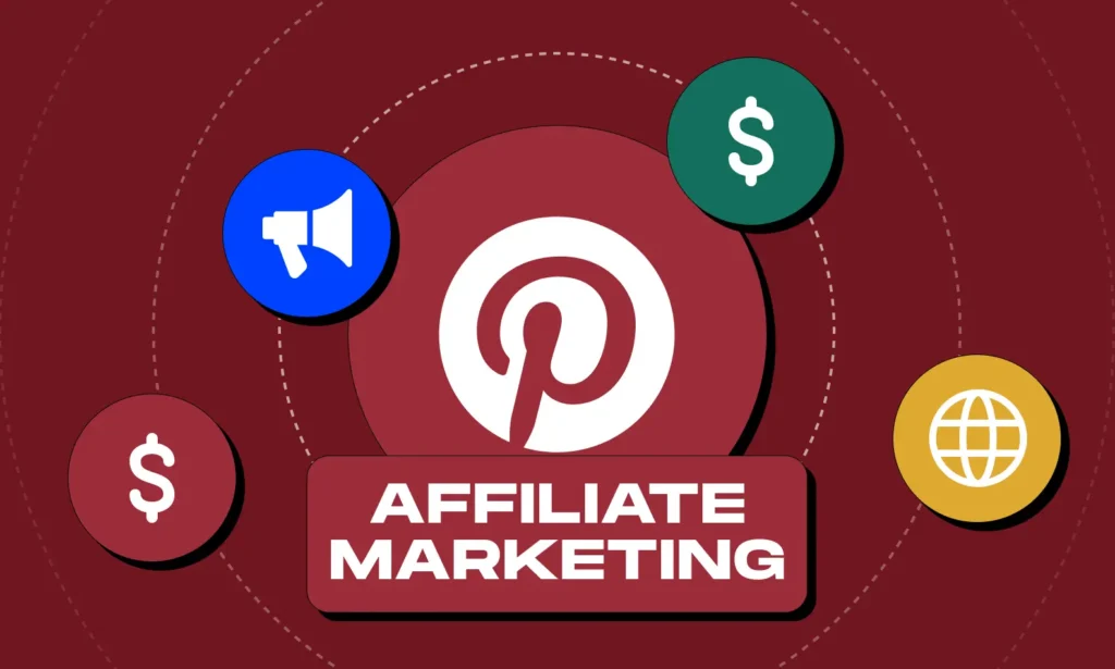 Pinterest-centered infographic about affiliate marketing with icons for promotion, earnings, and global reach around a red badge reading 'AFFILIATE MARKETING'